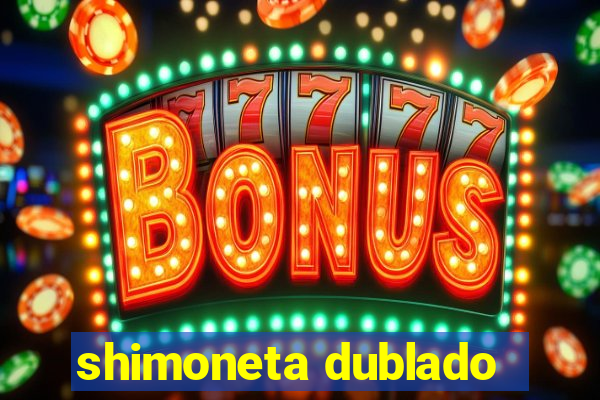 shimoneta dublado